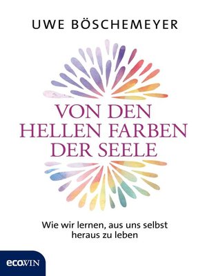 cover image of Von den hellen Farben der Seele